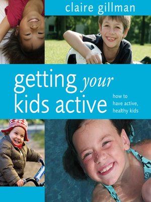 cover image of Getting Your Kids Active